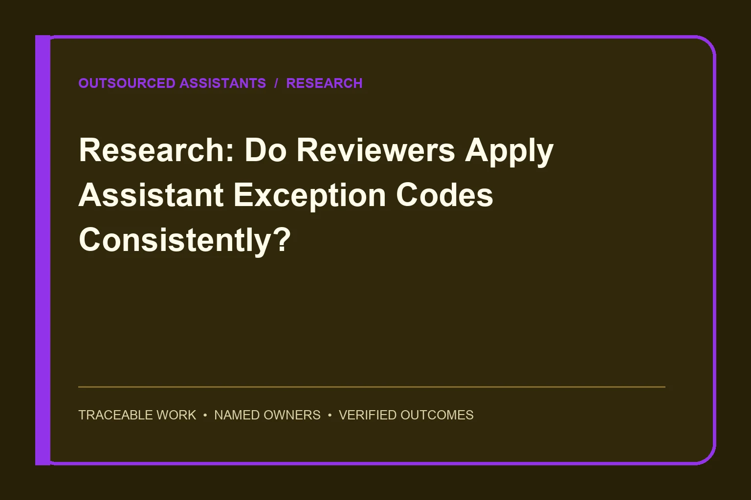 Research: Do Reviewers Apply Assistant Exception Codes Consistently? research visual