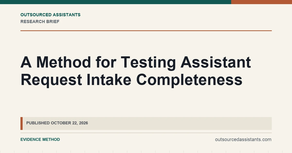 A Method for Testing Assistant Request Intake Completeness research visual