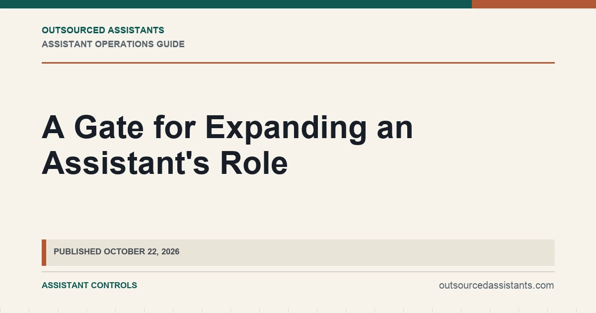 A Gate for Expanding an Assistant's Role